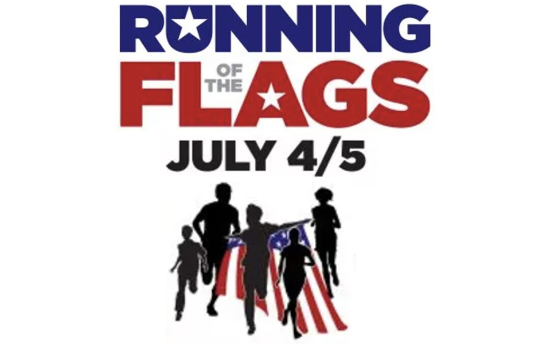 Running of the Flags this Holiday Weekend